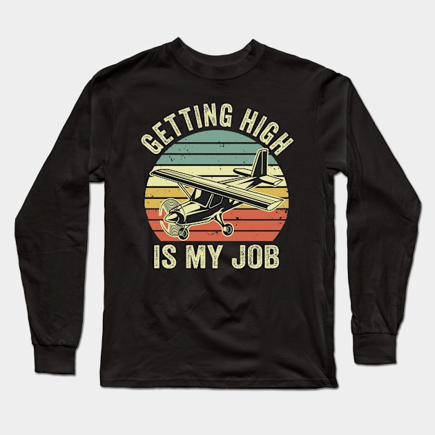 Pilot Funny Aviation Lover Quotes Airplane Enthusiast Long Sleeve T-Shirt by Visual Vibes